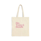 The Hot, Young & Brunette Tote Bag