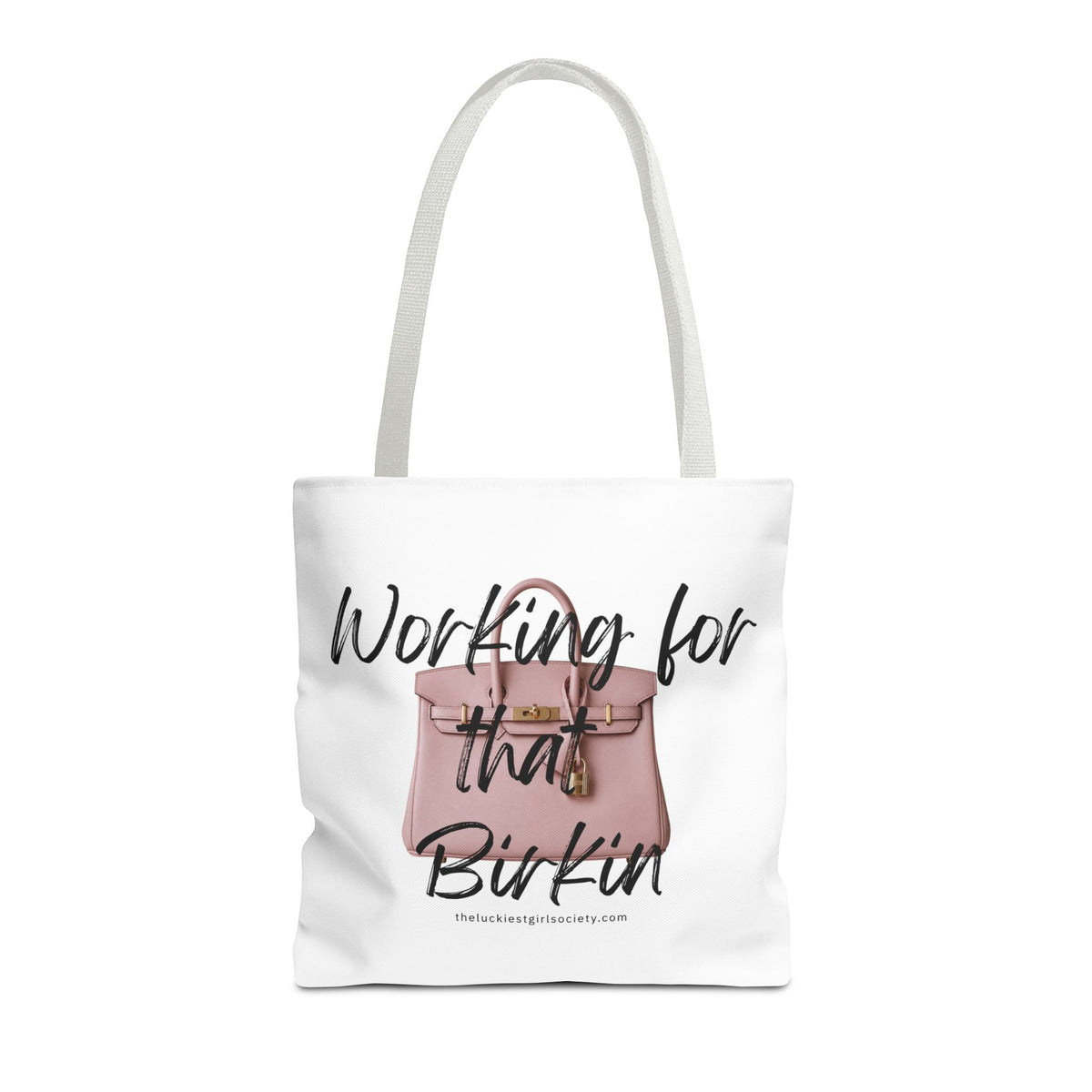 Working for That Birkin Tote Bag