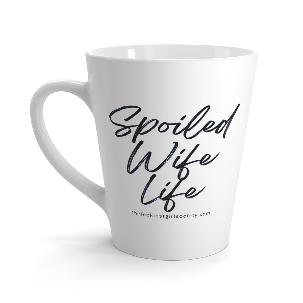 Spoiled Wife Life Latte Mug